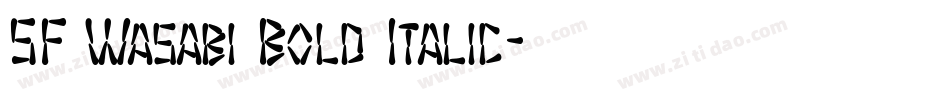 SF Wasabi Bold Italic字体转换